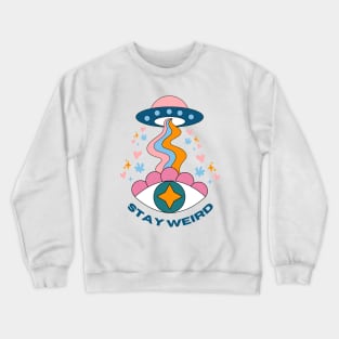 Ufo Psychedelic Aliens Stay Weird Crewneck Sweatshirt